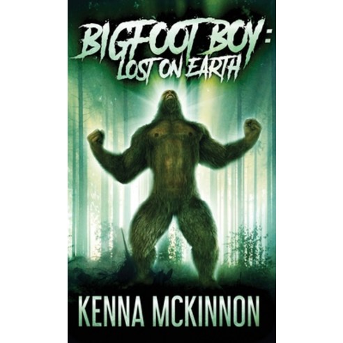 (영문도서) Bigfoot Boy: Lost On Earth Hardcover, Next Chapter, English, 9784867471395