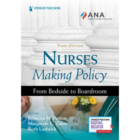 (영문도서) Nurses Making Policy Third Edition: From Bedside to Boardroom Paperback, Springer Publishing Company, English, 9780826166456