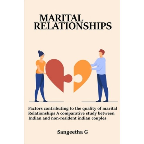 (영문도서) Factors Contributing to the Quality of Marital Relationships A Comparative Study Between Indi... Paperback, Swastikam, English, 9784669261033