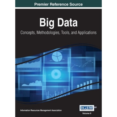 (영문도서) Big Data: Concepts Methodologies Tools and Applications VOL 2 Hardcover, Information Science Reference, English, 9781668428009