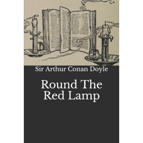 Round The Red Lamp Paperback, Independently Published