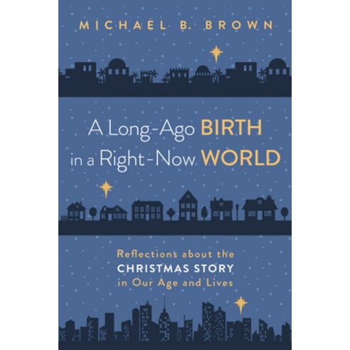 (영문도서) A Long-Ago Birth in a Right-Now World: Reflections about the Christmas Story in Our Age and L... Paperback, Wipf & Stock Publishers, English, 9781666742329