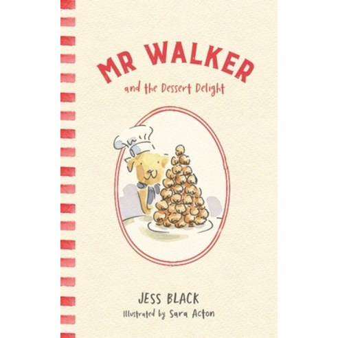 MR Walker and the Dessert Delight Hardcover, Puffin (Au Yr), English, 9780143793083