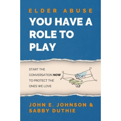Elder Abuse: You Have a Role to Play Paperback, Prominence Publishing, English, 9781988925738