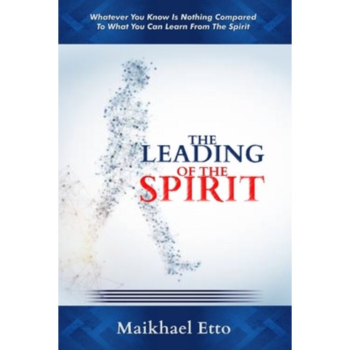 The Leading of the Spirit Paperback, Independently Published