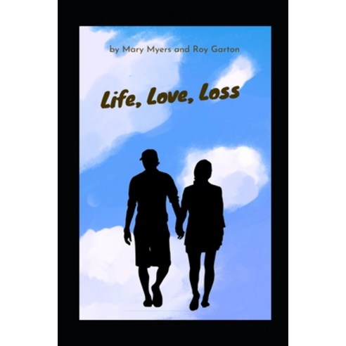 (영문도서) Love Life Loss Paperback, Independently Published, English, 9798373838337