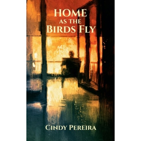 (영문도서) Home As The Birds Fly Paperback, Notion Press, English, 9798887046266