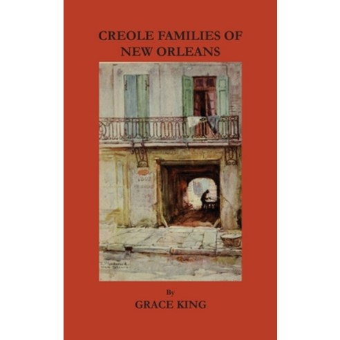 (영문도서) Creole Families of New Orleans Hardcover, Claitor''s Pub Division, English, 9780875111421