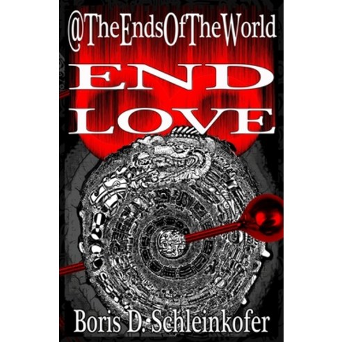 End Eight: End Love Paperback, Independently Published, English, 9798558056167
