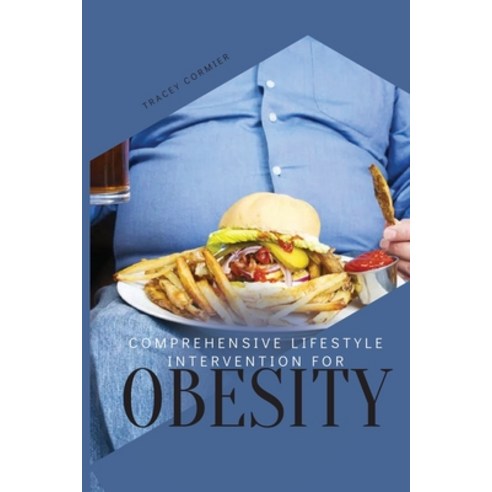 (영문도서) Comprehensive Lifestyle Intervention for Obesity Paperback, Ali Shah Publisher, English, 9787632440572