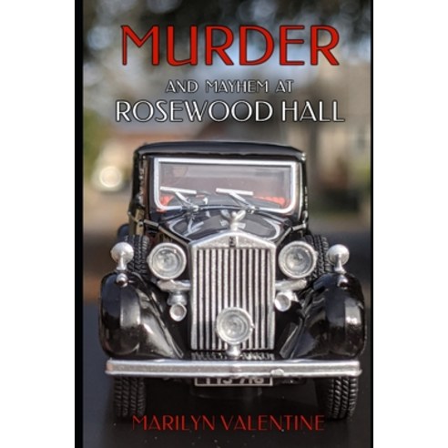 Murder and Mayhem at Rosewood Hall Paperback, Independently Published, English, 9798740437026
