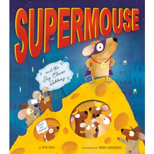 Supermouse and the Big Cheese Robbery Hardcover, Tiger Tales, English, 9781680102628