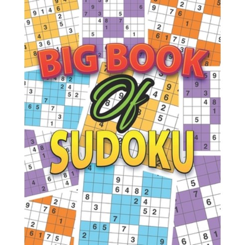 Big Book of Sudoku: 200 Sudoku Puzzles 100 easy 50 Medium & 50 Hard: easy to Hard Sudoku Puzzle Book... Paperback, Independently Published