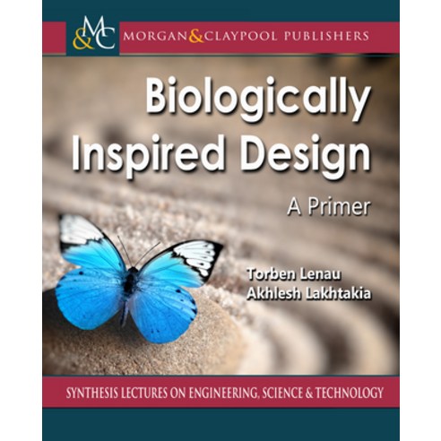 Biologically Inspired Design: A Primer Hardcover, Morgan & Claypool, English, 9781636390499