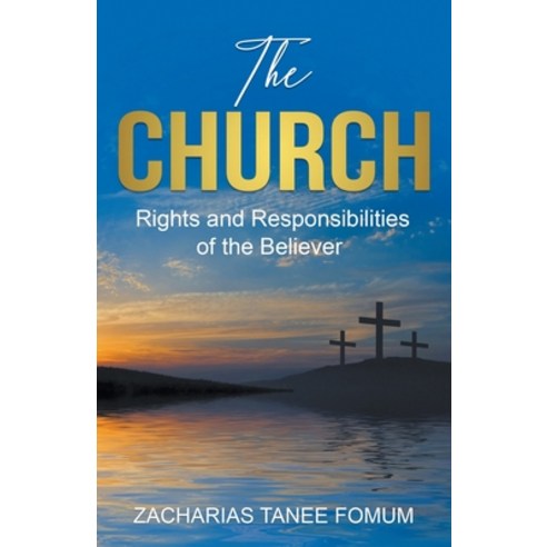(영문도서) The Church: Rights and Responsibilities of the Believer Paperback, Books4revival, English, 9798223207733