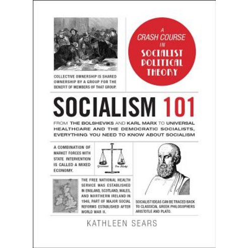 (영문도서) Socialism 101: From the Bolsheviks and Karl Marx to Universal Healthcare and the Democratic S... Hardcover, Adams Media Corporation, English, 9781507211366