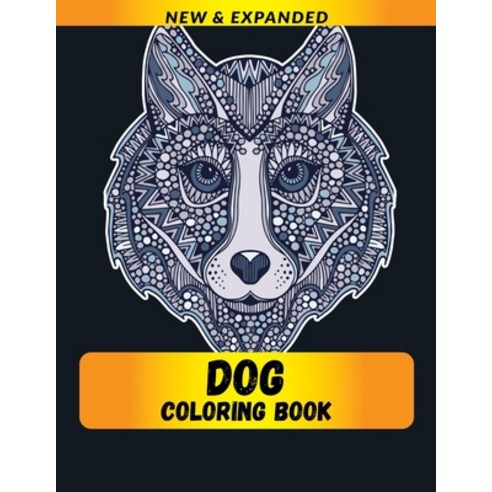 Dog Coloring Book: Stress Relieving Designs Coloring Book For Adults Paperback, Independently Published, English, 9798694003063