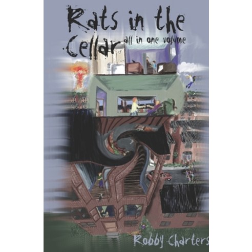 (영문도서) Rats in the Cellara: All in One Volume Paperback, Independently Published, English, 9798841352730