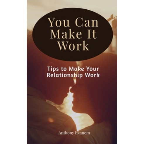 (영문도서) You Can Make It Work Paperback, Notion Press, English, 9798889593737