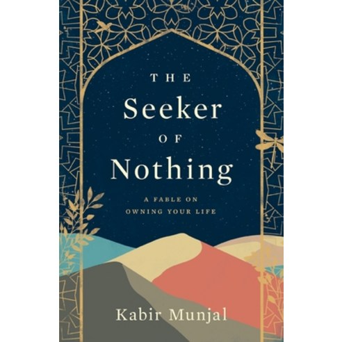 (영문도서) The Seeker of Nothing: A fable on owing your life Paperback, Kabir Munjal, English, 9789355512987