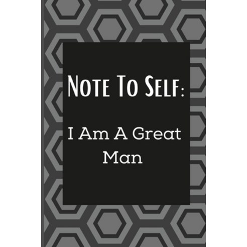 (영문도서) Note To Self: I Am A Great Man Paperback, Lulu.com, English, 9781716045264