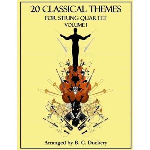(영문도서) 20 Classical Themes for String Quartet: Volume 1 Paperback, Independently Published, English, 9798861983495