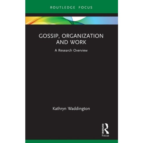 (영문도서) Gossip Organization and Work: A Research Overview Paperback, Routledge, English, 9780367653026