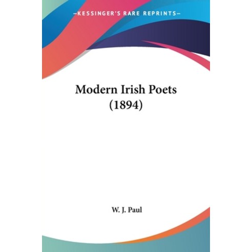 (영문도서) Modern Irish Poets (1894) Paperback, Kessinger Publishing, English, 9781104297404