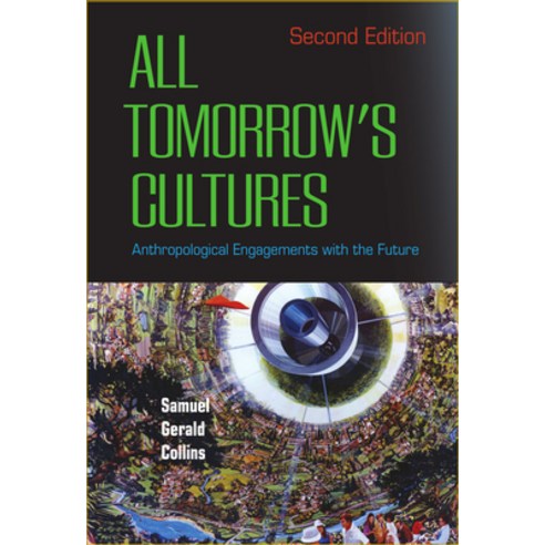 All Tomorrow''s Cultures: Anthropological Engagements with the Future Hardcover, Berghahn Books, English, 9781800730762