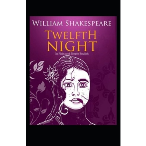 Twelfth Night Illustrated Paperback, Independently Published, English, 9798738783296