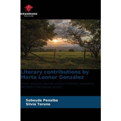 (영문도서) Literary contributions by Marta Leonor González Paperback, Our Knowledge Publishing, English, 9786206432944