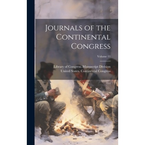 (영문도서) Journals of the Continental Congress; Volume 11 Hardcover, Legare Street Press, English, 9781021051578