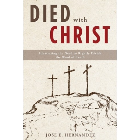 Died with Christ Paperback, Xulon Press, English, 9781632213747