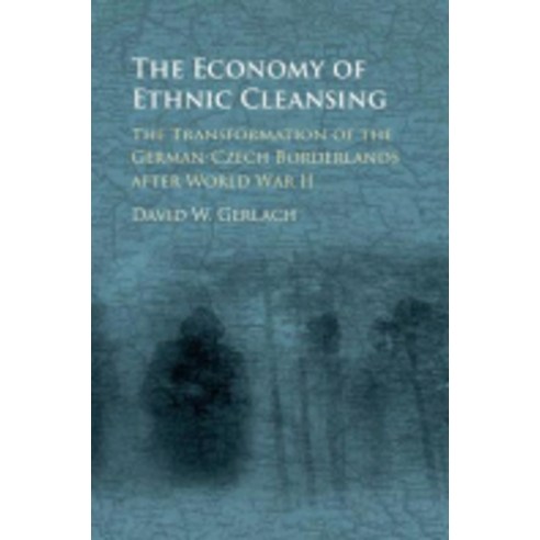 The Economy of Ethnic Cleansing, Cambridge University Press