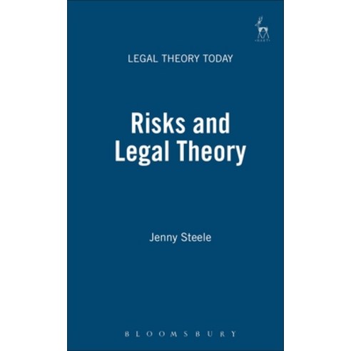 Risks and Legal Theory Hardcover, Bloomsbury Publishing PLC