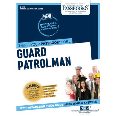 Guard Patrolman Volume 304 Paperback, Passbooks, English, 9781731803047