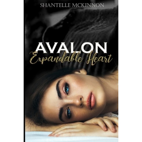 Avalon Expandable Heart: The Wild Heart Series Paperback, Independently Published, English, 9798560703448
