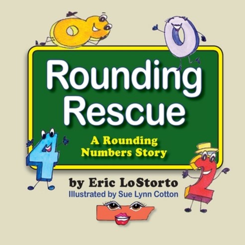 Rounding Rescue a Rounding Numbers Story Paperback, Peppertree Press, English, 9781614932178