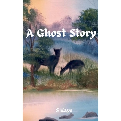(영문도서) A Ghost Story Paperback, S Kaye, English, 9798224688944