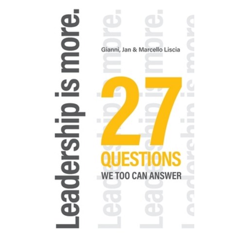 (영문도서) Leadership is more.: 27 Questions we too can answer. Paperback, Books on Demand, English, 9783756885251 is-27