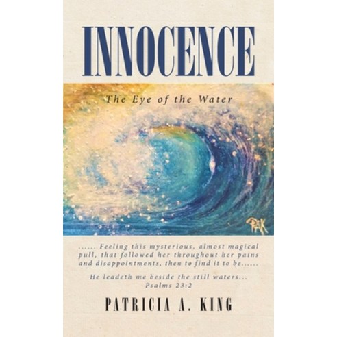 Innocence: The Eye of the Water Paperback, Covenant Books, English, 9781646702633