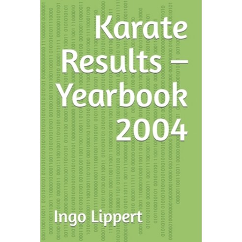 (영문도서) Karate Results - Yearbook 2004 Paperback, Independently Published, English, 9798847024723