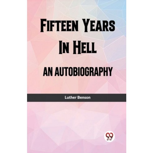 (영문도서) Fifteen Years In Hell An Autobiography Paperback, Double 9 Books, English, 9789361425639