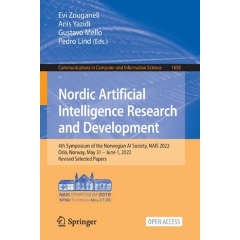 (영문도서) Nordic Artificial Intelligence Research and Development: 4th Symposium of the Norwegian AI So... Paperback, Springer, English, 9783031170294
