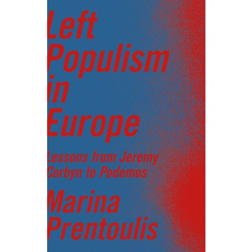 Left Populism in Europe: Lessons from Jeremy Corbyn to Podemos Hardcover, Pluto Press (UK)