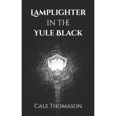 (영문도서) Lamplighter in the Yule Black Paperback, Independently Published