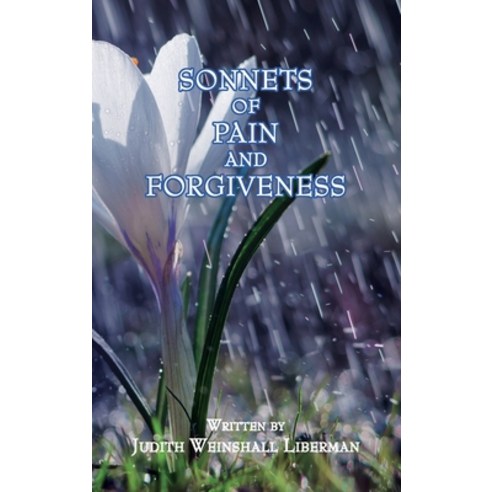 Sonnets of Pain and Forgiveness Hardcover, Judith Weinshall Liberman, English, 9781636251394