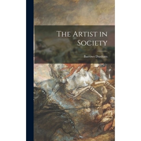 (영문도서) The Artist in Society Hardcover, Hassell Street Press, English, 9781014333292
