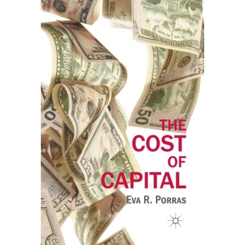 (영문도서) The Cost of Capital Paperback, Palgrave MacMillan, English, 9781349300037