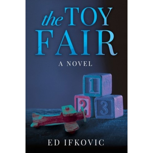 (영문도서) The Toy Fair Paperback, Independently Published, English, 9798528495682